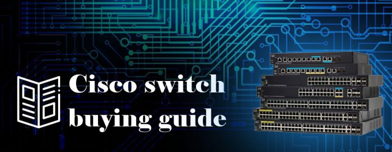 راهنمای خرید سوئیچ سیسکو